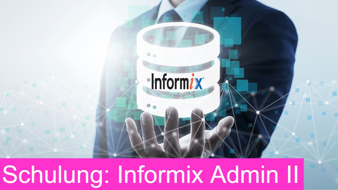 SCHULUNG Informix Admin Teil 2 (Bytec)